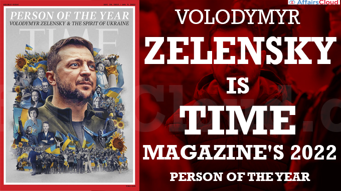 Volodymyr Zelensky is Time Magazine's 2022 Person of the Year